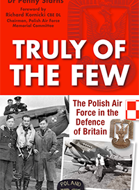 Truly of The Few - The Polish Air Force in the Defence of Britain